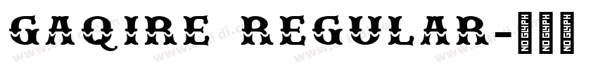 GAQIRE REGULAR字体转换